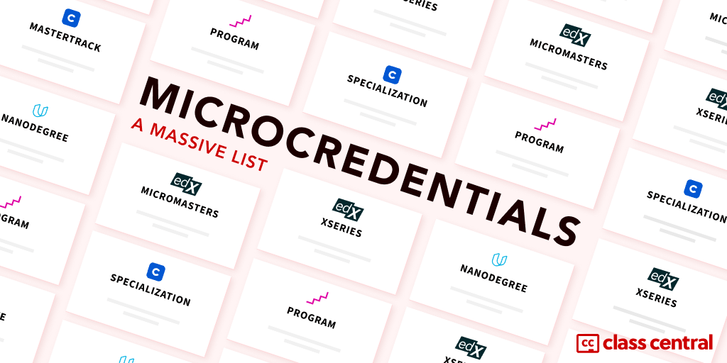 Massive List of MOOC-based Microcredentials — Class Central